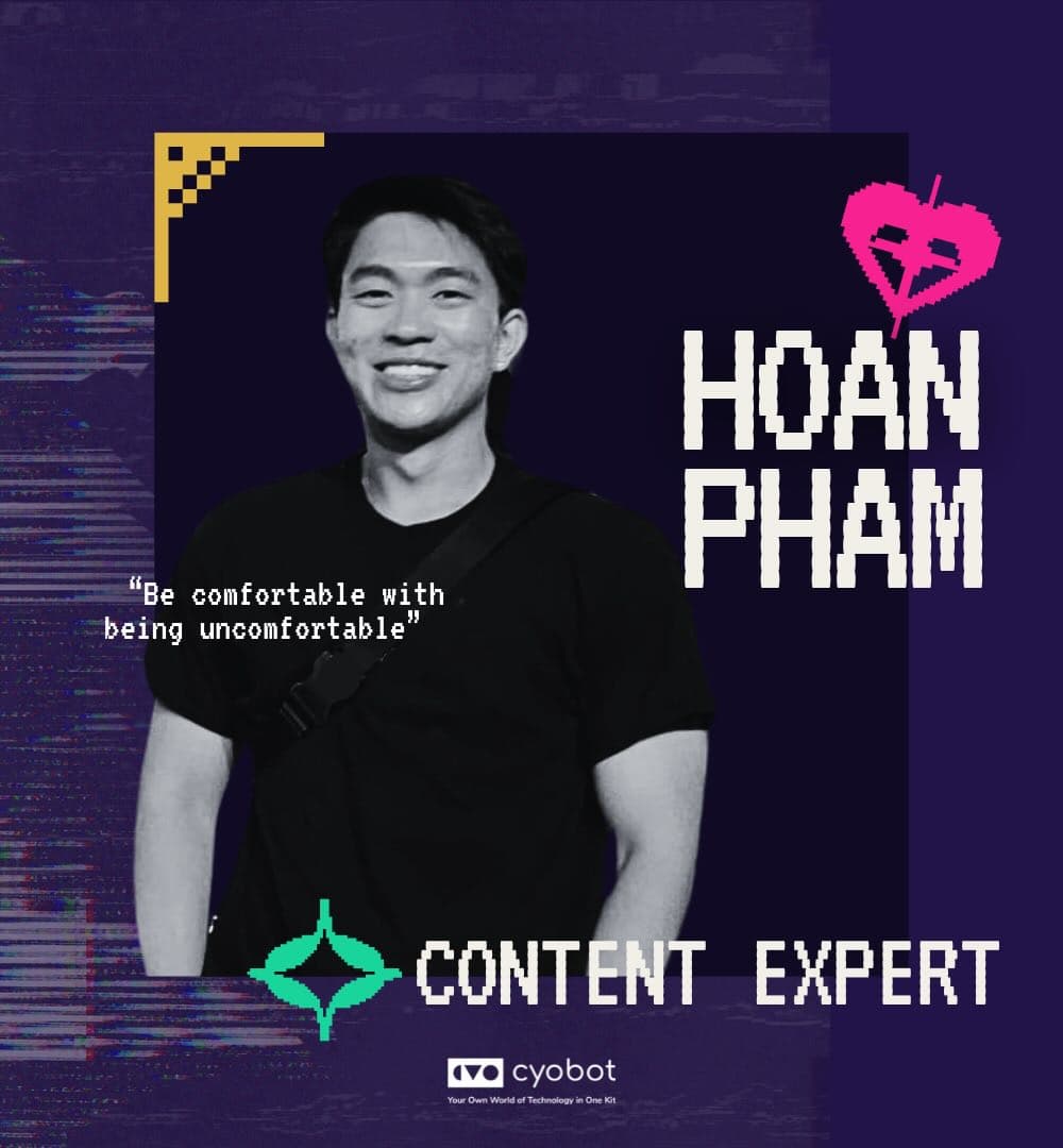 Hoan Pham, content expert. Be comfortable with being uncomfortable.