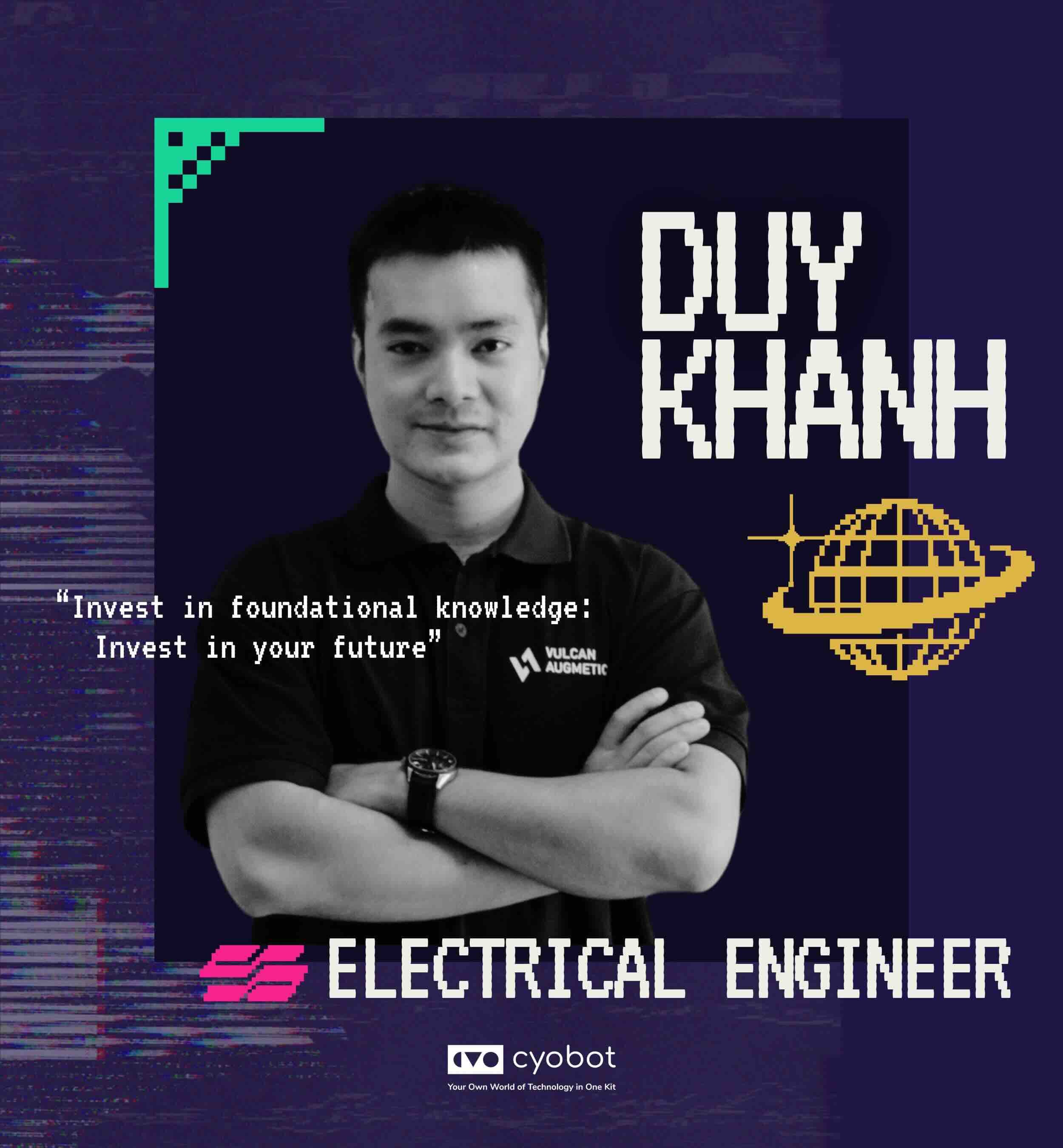 Duy Khanh, electrical engineer. Invest in foundational knowledge; invest in your future.